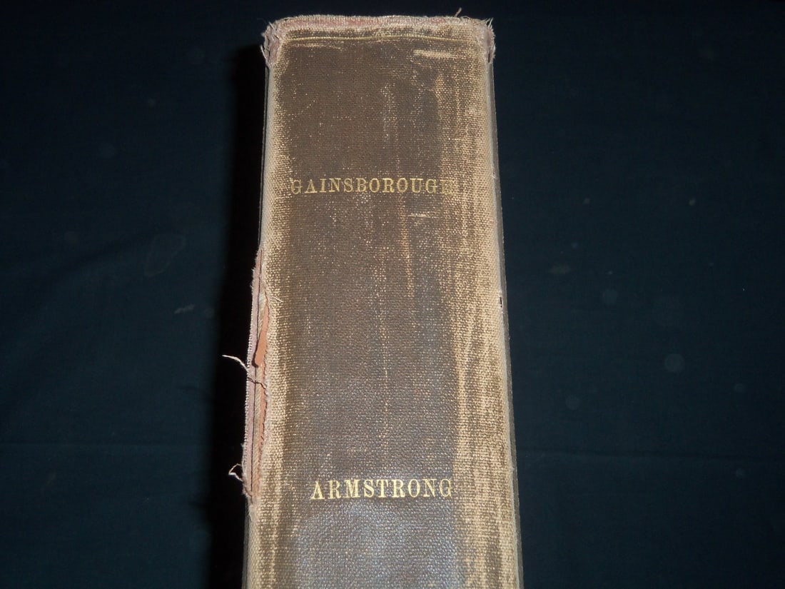 1898 GAINSBOROUGH & HIS PLACE IN ENGLISH ART VOLUME BY WALTER ARMSTRONG: This is a volume titled, "Gainsborough His Place In English Art" by Walter Armstrong. This is from 1898 featuring nice plates inside.