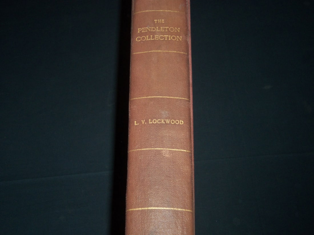 1904 THE PENDELTON COLLECTION VOLUME BY LUKE VINCENT LOCKWOOD - PLATES (1 of 12)