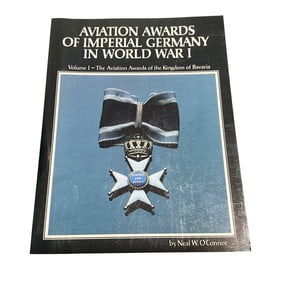 Aviation Awards Of Imperial Germany In WWI Book