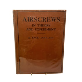 Airscrews in Theory and Experiment by A. Fage - 1920