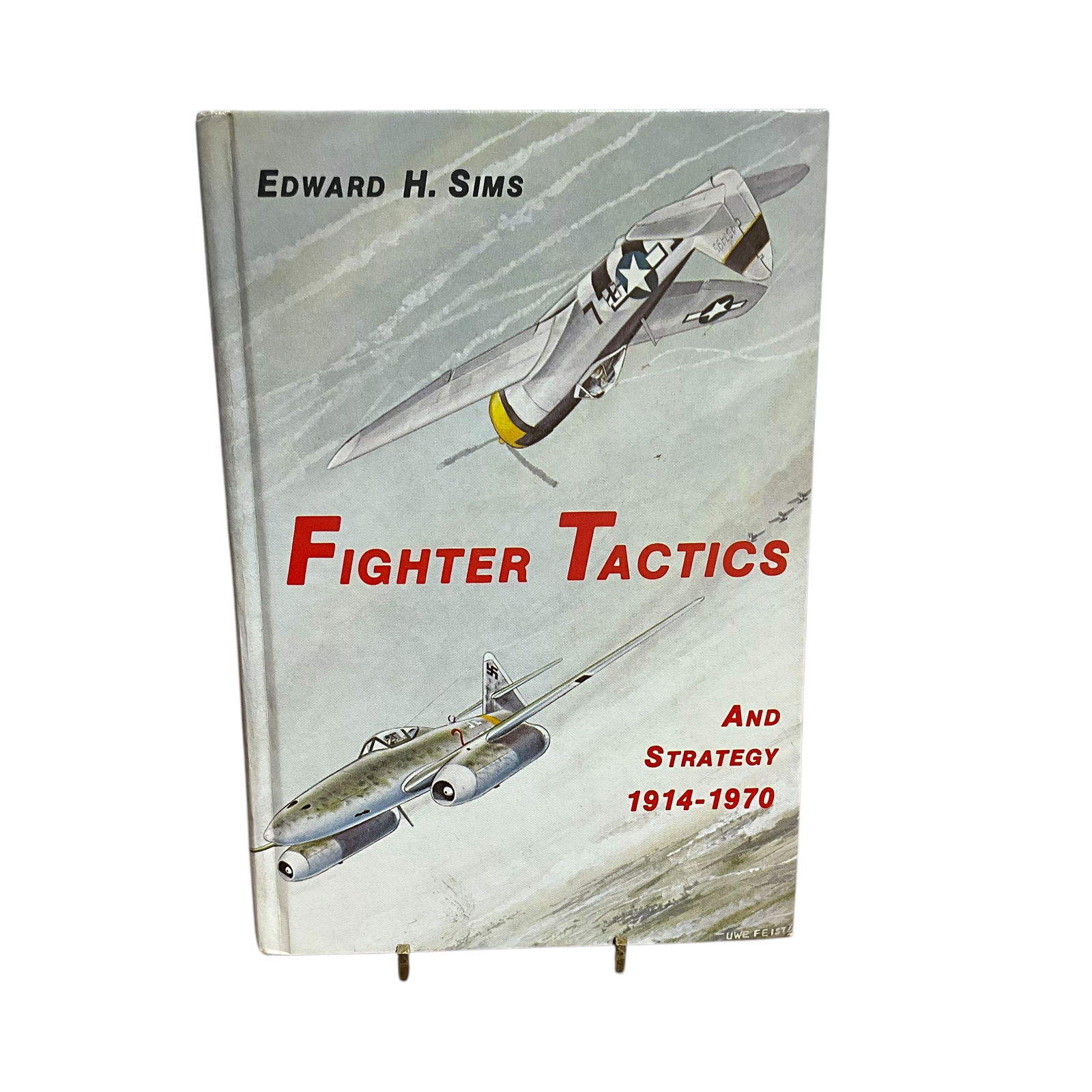 Fighter Tactics and Strategy 1914-1970. Edward H. Sims (1 of 6)