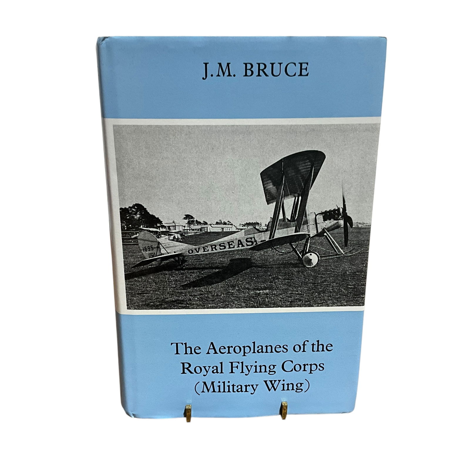 The Aeroplanes of the Royal Flying Corps (Military Wing). J.M. Bruce (1 of 7)