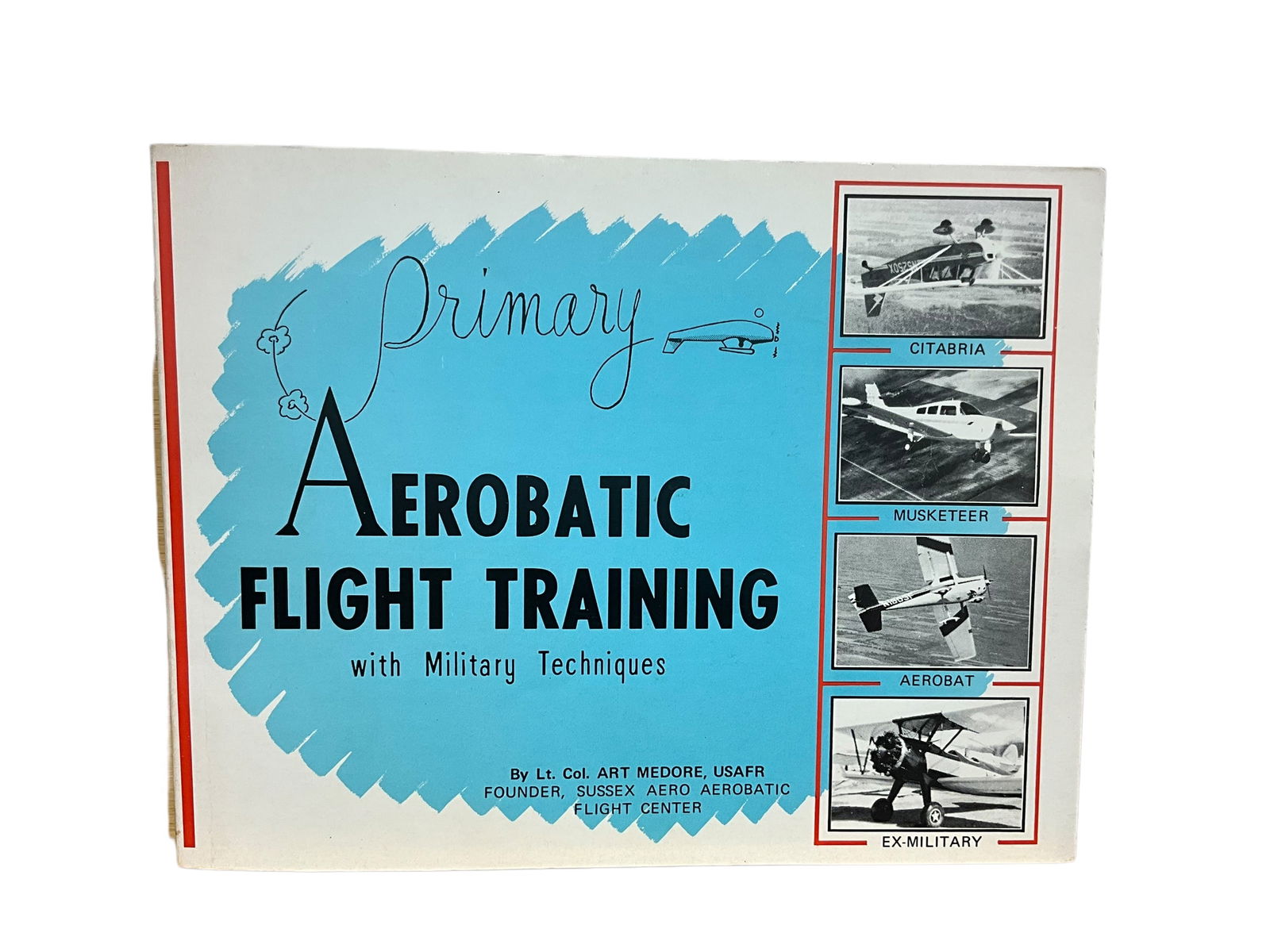 Aerobatic Flight Training Signed By Lt. Col. Art Medore, USAFR (1 of 6)