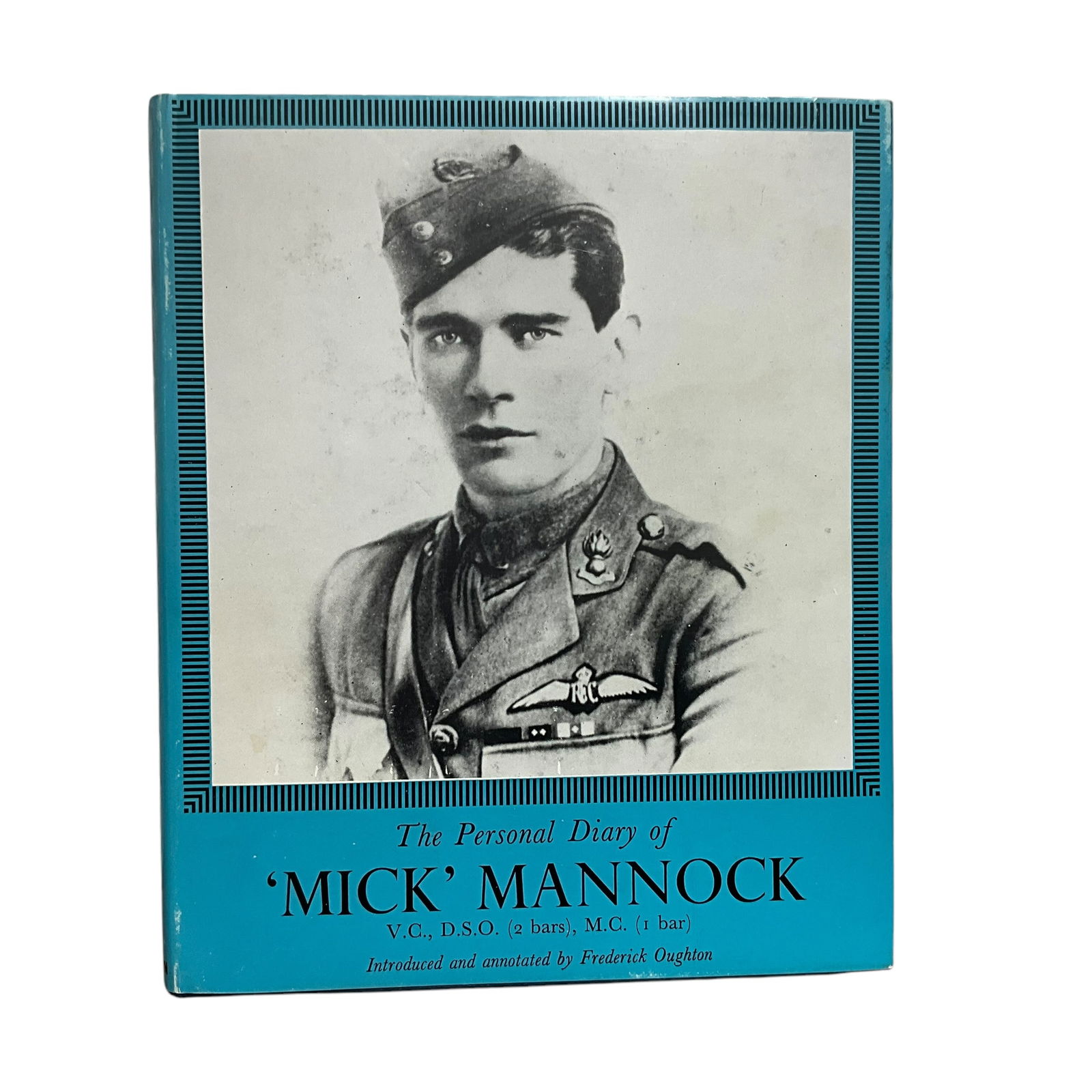 The Personal Diary of ‘Mick’ Mannock; Copyright 1966 (1 of 5)