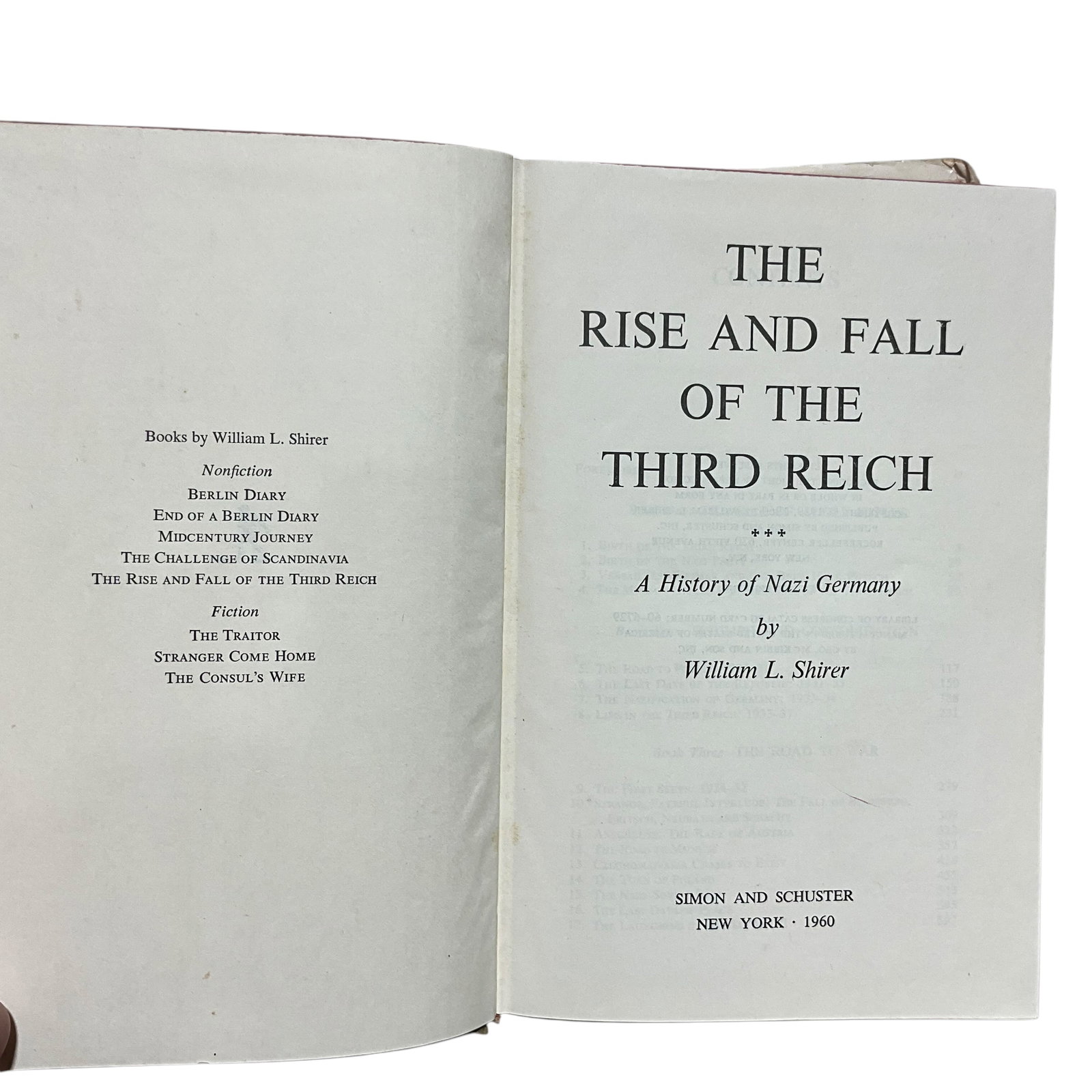 The Rise and Fall of the Third Reich by William L. Shirer, Copyright 1960: Good condition. Hard Cover. Complete story of Hitler’s empire.