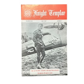 Knight Templar July 1977 Magazine : WWI Sir Knight Eddie Rickenbacker