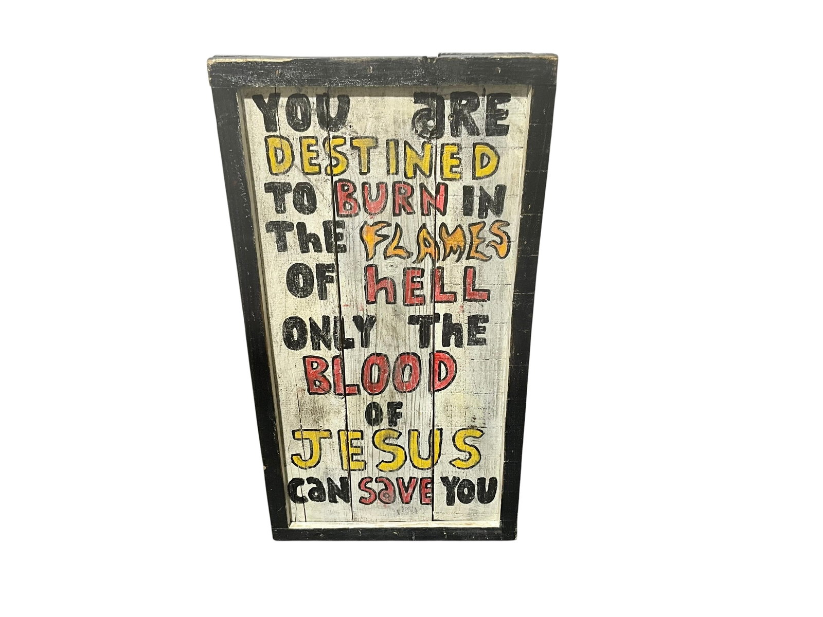 Folk Art â€?Burn In The Flames Of Hellâ€? Hand Painted Sign (1 of 3)