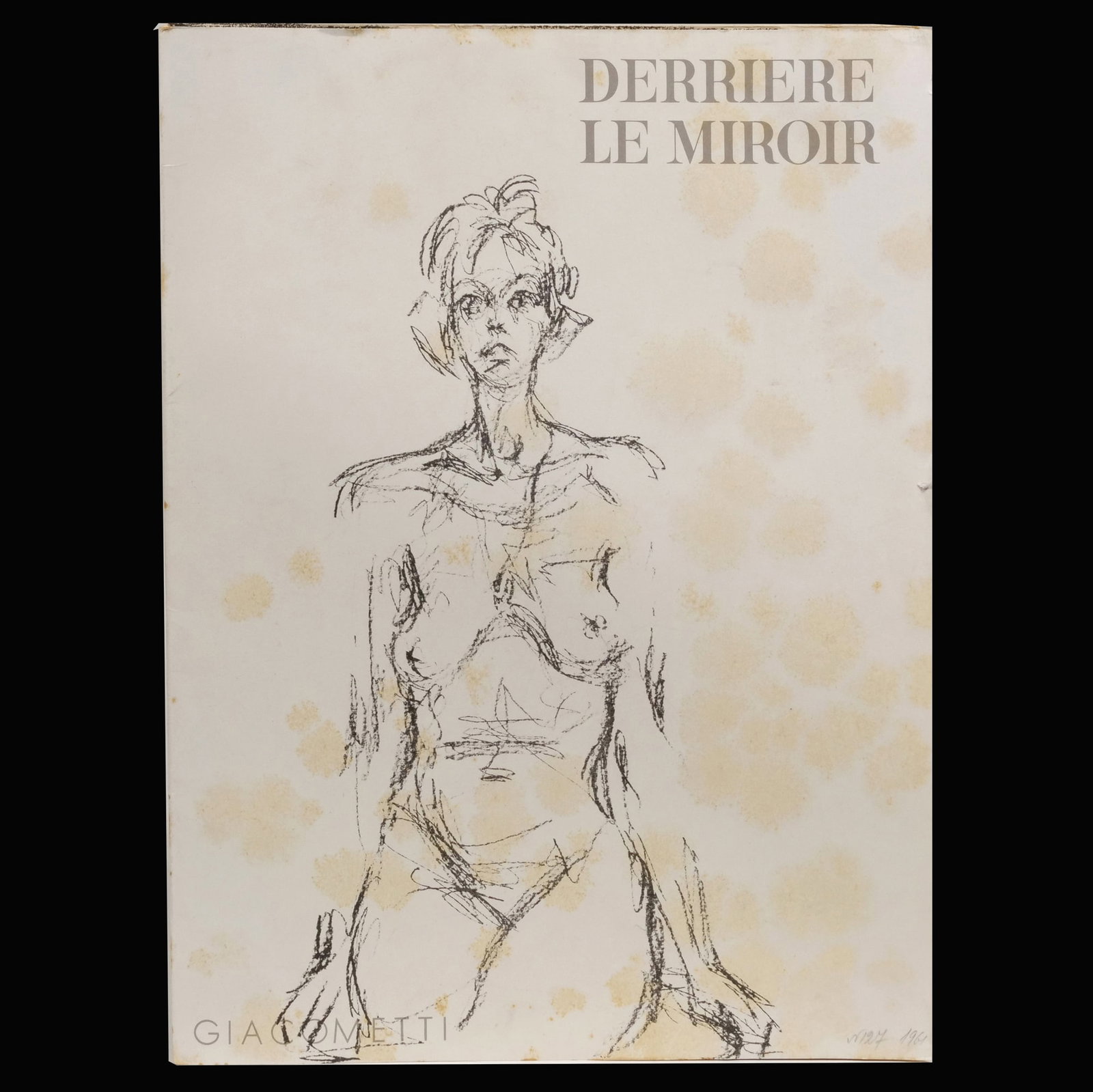 DERRIERE LE MIROIR GIACOMETTI: French art magazine "Derriere le Miroir" (issue No. 127), published by Maeght Editeur, Paris, the cover featuring a nude woman by Alberto Giacometti, 1961, each lithograph pencil signed in the corner 
