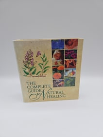 The Complete Guide to Natural Healing