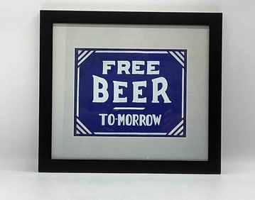 Framed Sign Print "Free Beer To-morrow"