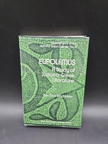 Eupolemus A Study of Judeo Greek Literature by Robert Doran