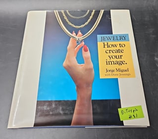 Jewelry How to Create Your Image by Jorge Miguel with Diane Jennings