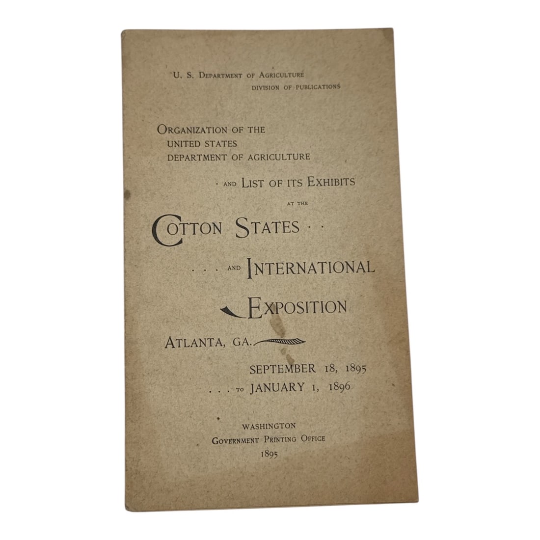 1895 Cotton States and International Exposition Pamphlet U.S. Department of Agriculture: Original government-issued pamphlet produced for the Cotton States and International Exposition, held in Atlanta, Georgia