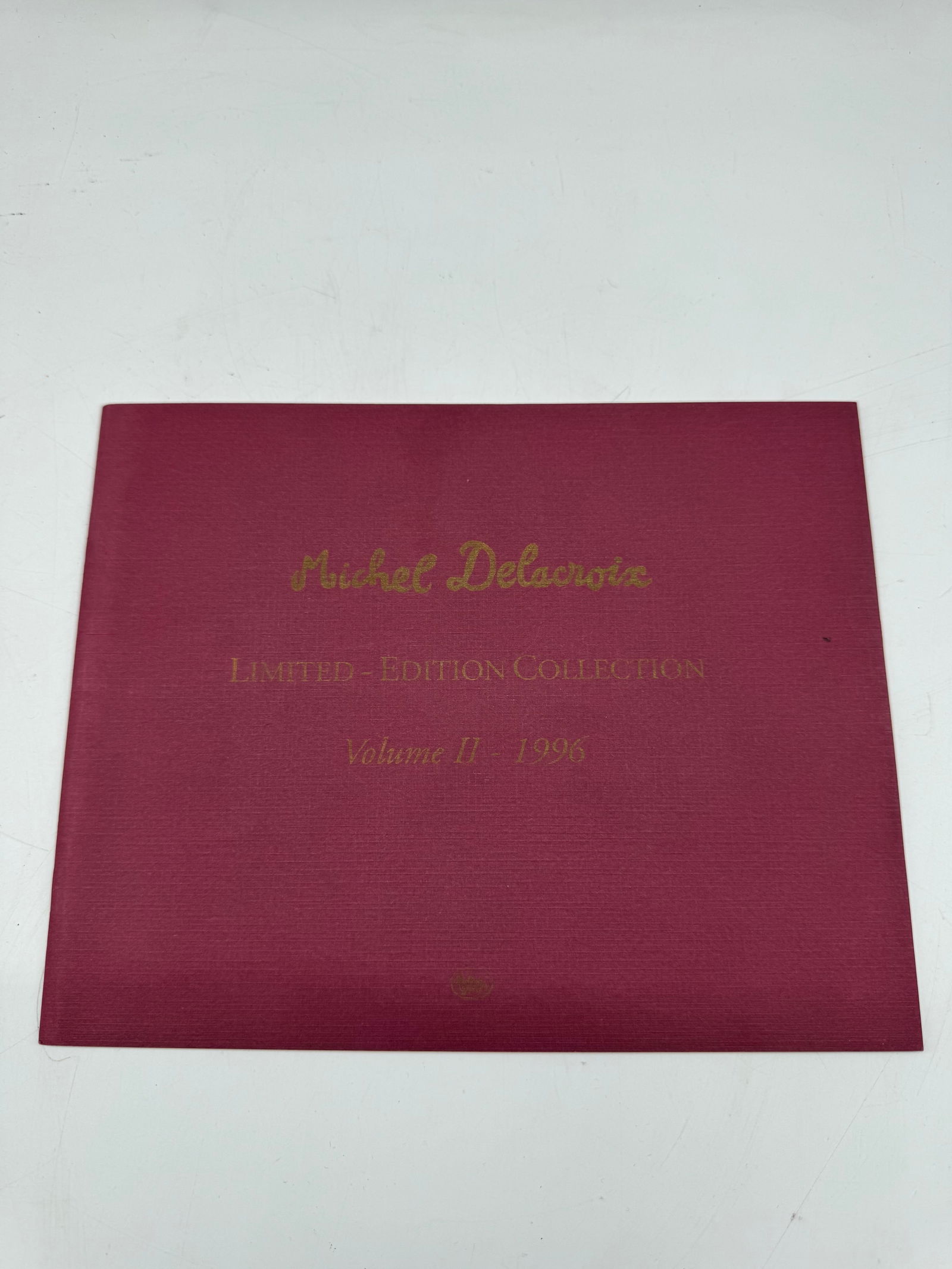 Michel Delacroix Limited Edition Collection Volume II: Michel Delacroix Limited Edition Collection Volume II. Maroon cover with gold lettering.