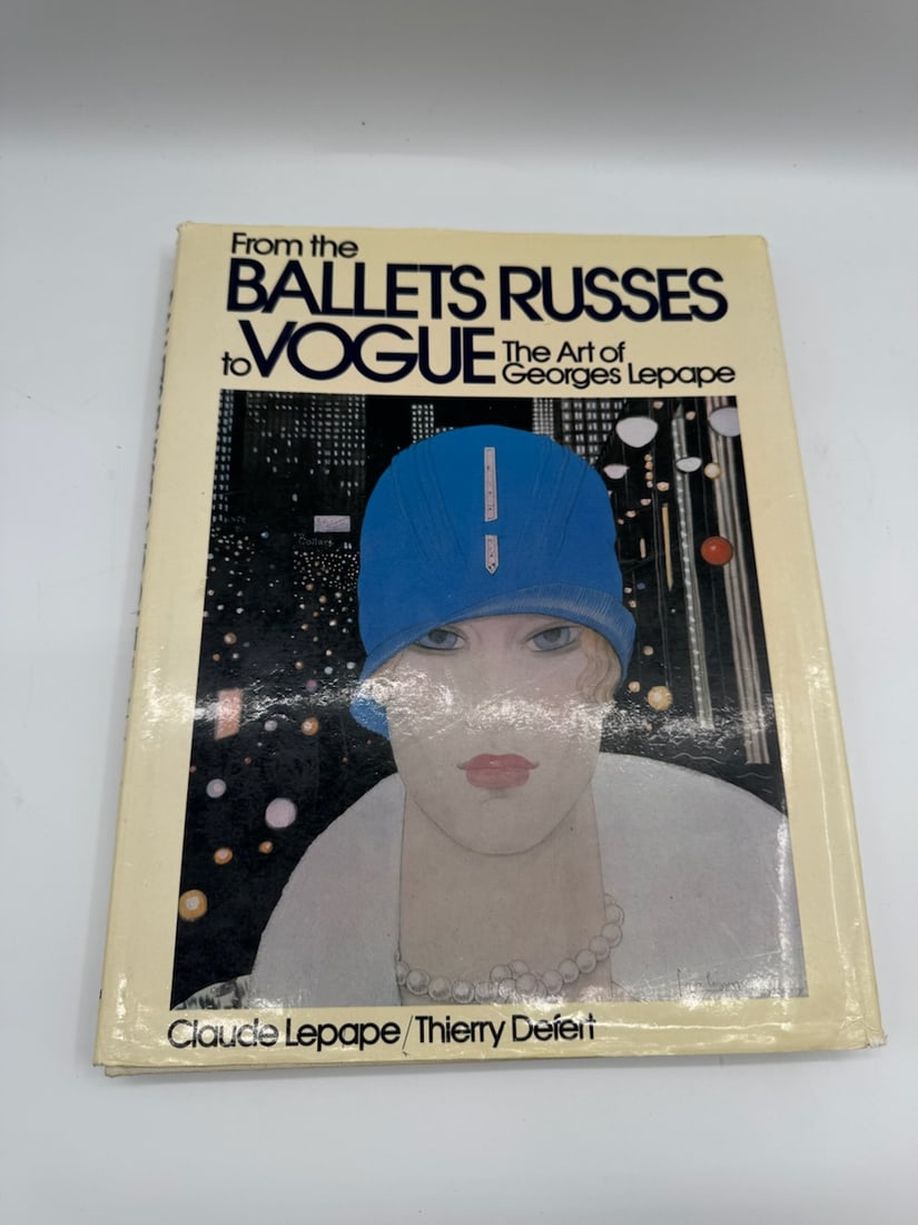 From the Ballets Russes to Vogue: The Art of Georges Lepape (Rare): Hardcover book titled "From the Ballets Russes to Vogue: The Art of Georges Lepape" by Claude Lepape and Thierry Defert. Published by Vendome Press, 1984. Features illustrations by Georges&n