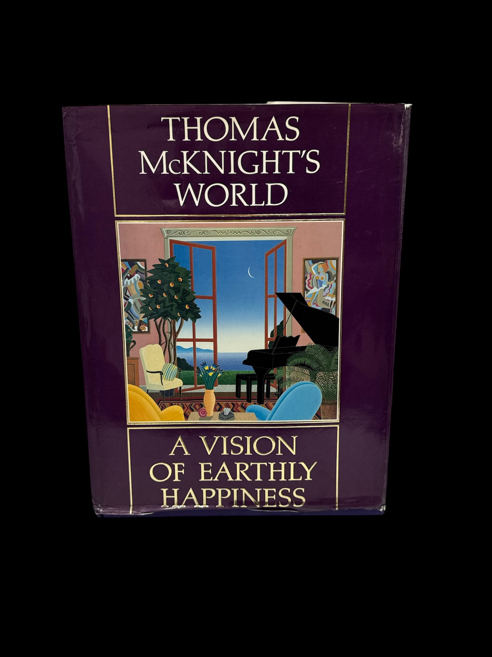 Thomas McKnight's World: A Vision of Earthly Happiness: Thomas McKnight's World: A Vision of Earthly Happiness. Hardcover book featuring McKnight's serene and colorful imagery. 14x11in
