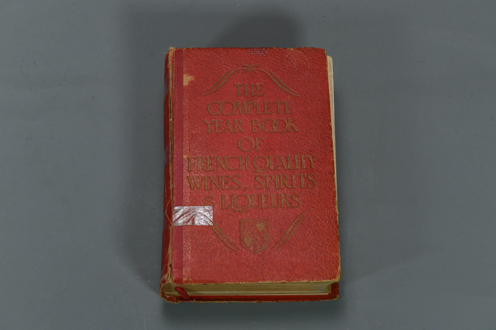 The Complete Year Book of French Quality Wines, Spirits & Liqueurs: The Complete Year Book of French Quality Wines, Spirits & Liqueurs.