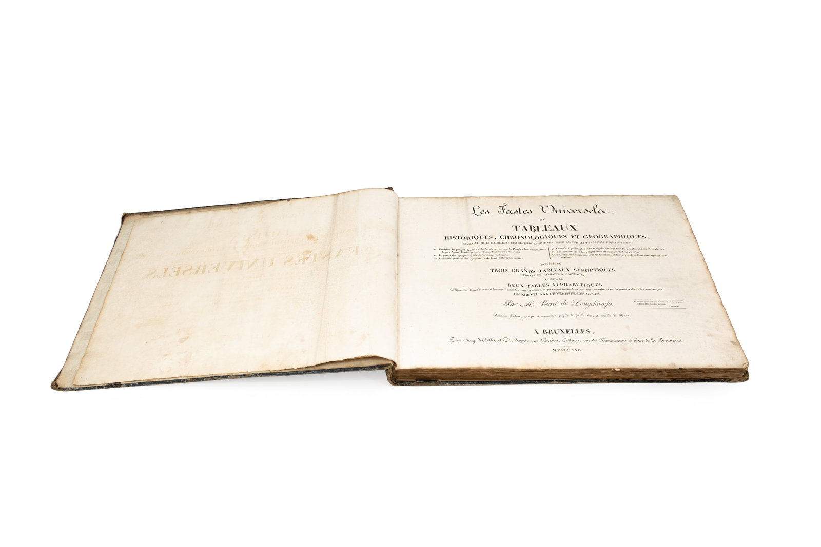 A large and antique book by Buret De Longchamps. "Les Fastes Universela ou Tableaux": A large and antique book by Buret De Longchamps. "Les Fastes Universela ou Tableaux" Historiques, Chronologiques et Géographiques, dated 1822. H: 48 - W: 62 cm