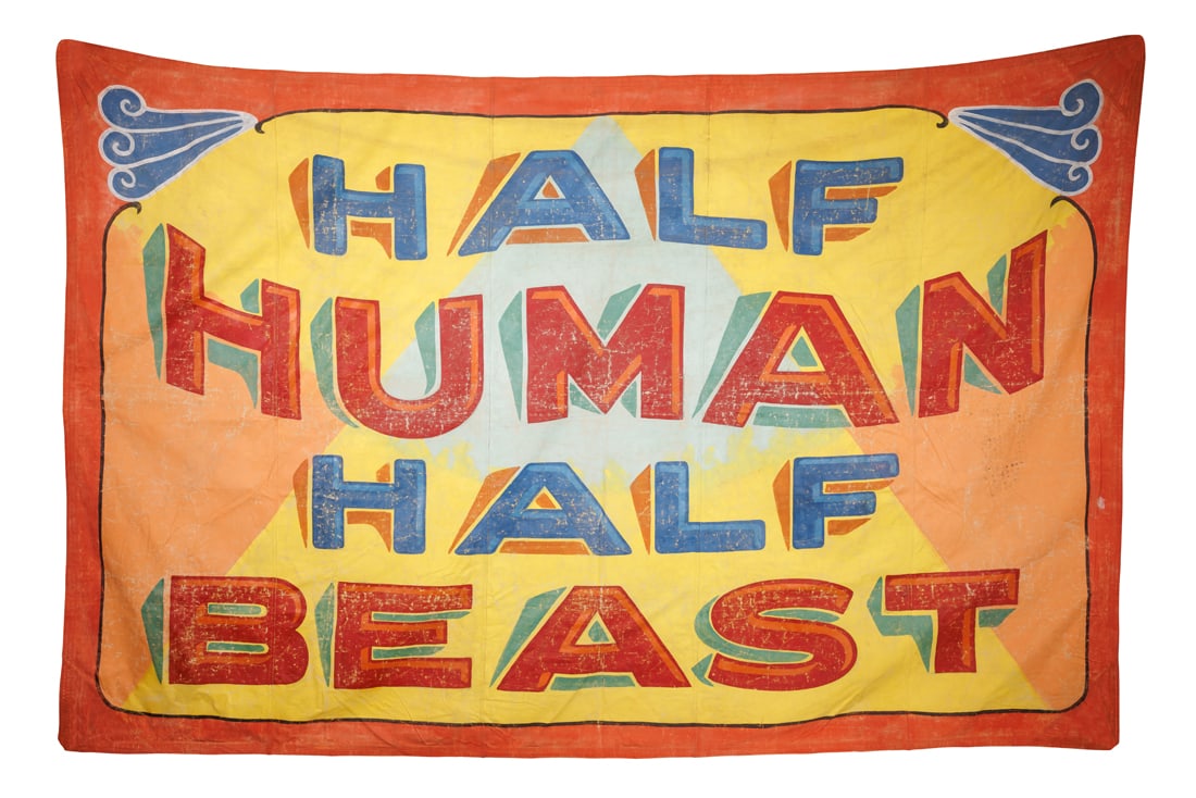 Half Human Half Beast Sideshow Banner by Fred Johnson (Chicago, ca. 1940): Half Human Half Beast Sideshow Banner by Fred Johnson (Chicago, ca. 1940) Hand-painted "Half Human Half Beast" banner attributed to Fred G. Johnson (1892-1990), Chicago, ca. 1940. Oil on canvas with o