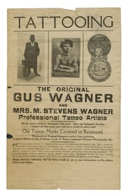 Broadside For Tattoo Artists Gus & Maud Wagner (America, ca. 1907) 12 1/2 x 8 in. (31.8 x 20.3 cm.)