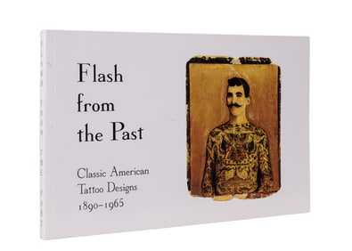 Flash from the Past: Classic American Tattoo Designs (Honolulu, 1999) 5 1/2 x 8 1/2 in. (14 x 21.6