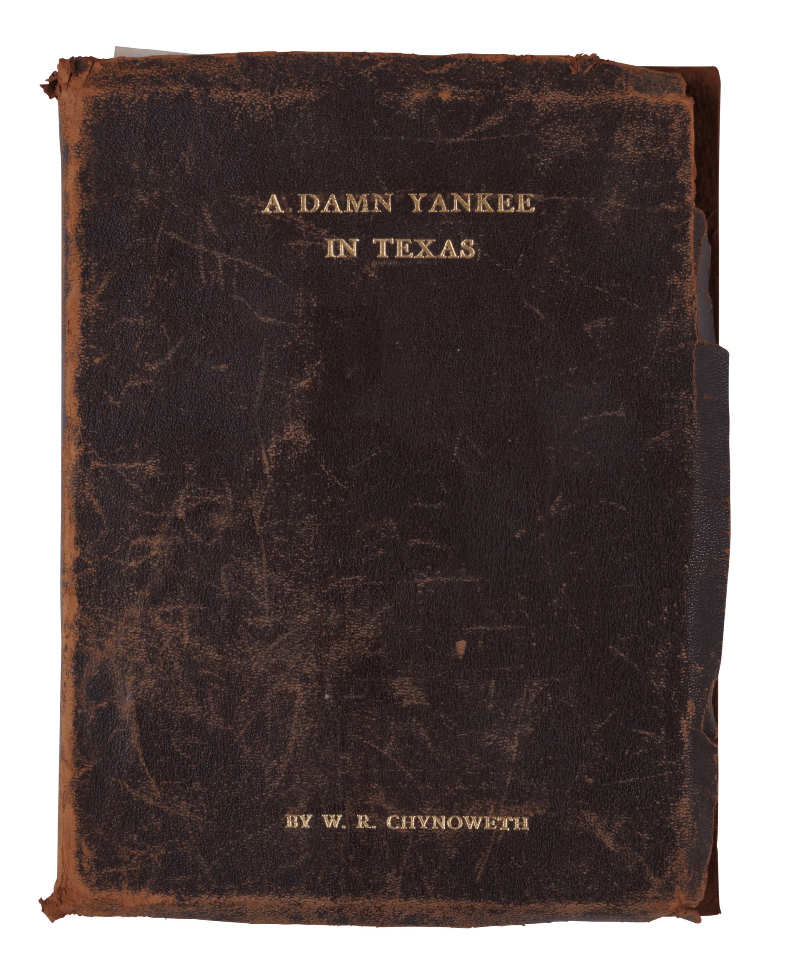 A Damn Yankee in Texas, Unpublished World War II Manuscript by Major William R. Chynoweth (Texas, (1 of 1)