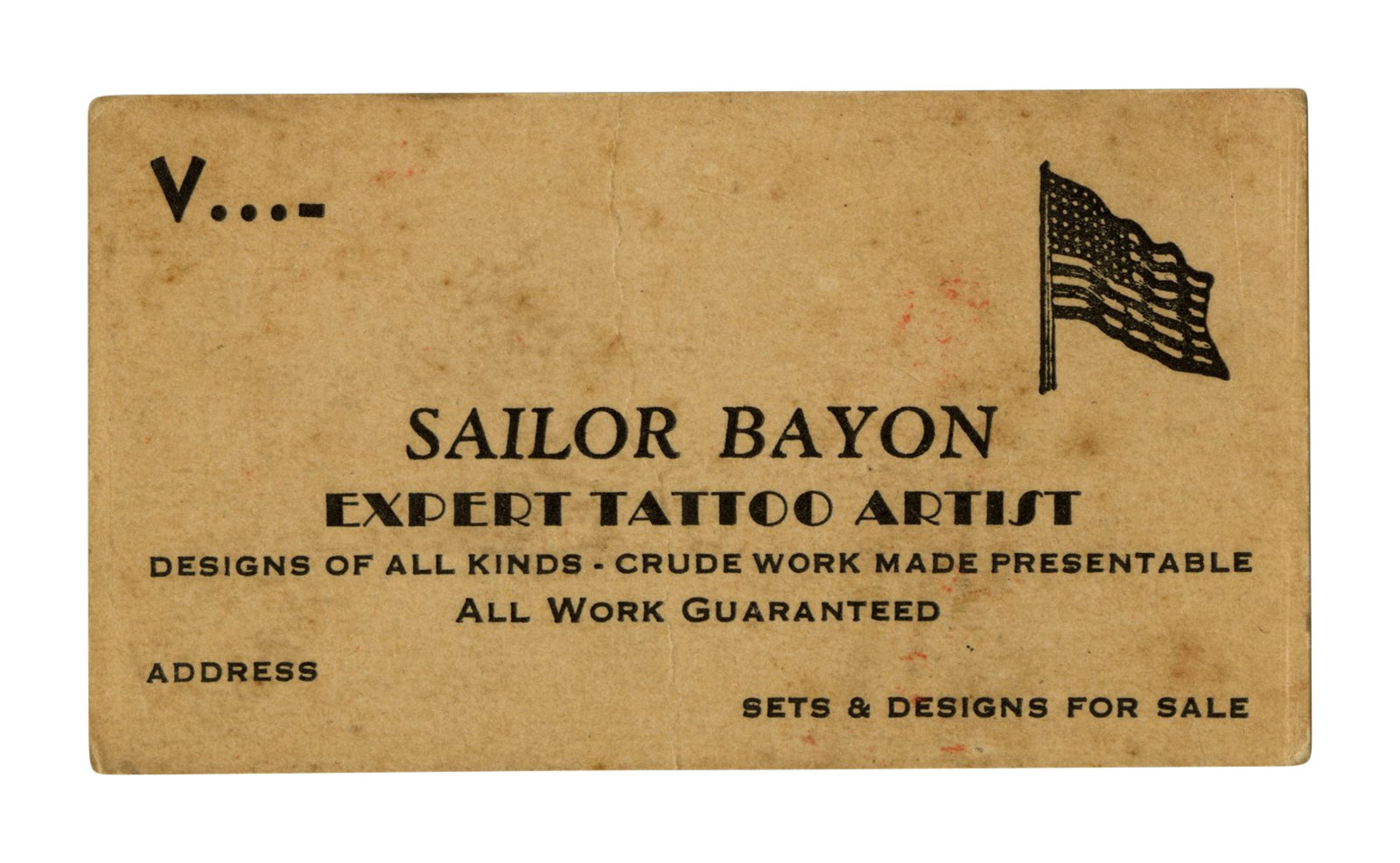 "Sailor" Ralph Bayon Tattoo Artist Business Card [Bowery - Trade Card - Ephemera] (New York, ca.: "Sailor" Ralph Bayon Tattoo Artist Business Card [Bowery - Trade Card - Ephemera] (New York, ca. 1940) Used by tattoo artist Ralph Bayon, New York, ca. 1940. Printed on card stock. 2 x 3 1/2 in. (5.1 