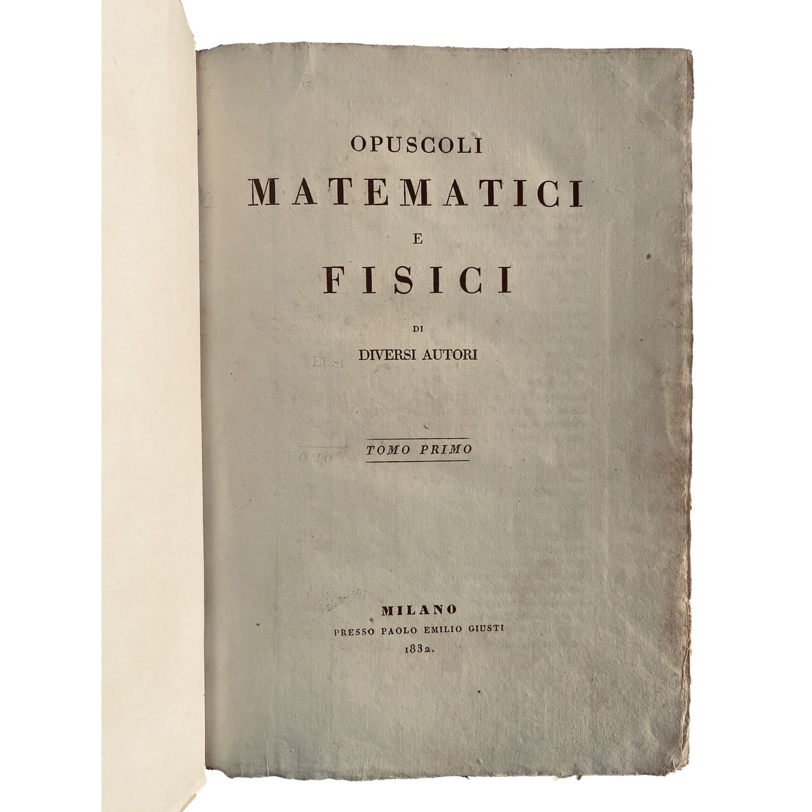 [SCIENCE AND MEDICINE] - [Important Nineteenth-Century Scientific Set – Avogadro, Cauchy,: “Set of Nineteenth-Century Scientific and Mathematical Treatises” [Various places, various publishers], 1810–1841. 11 vols. A remarkable and coherent set of nineteenth-century scient