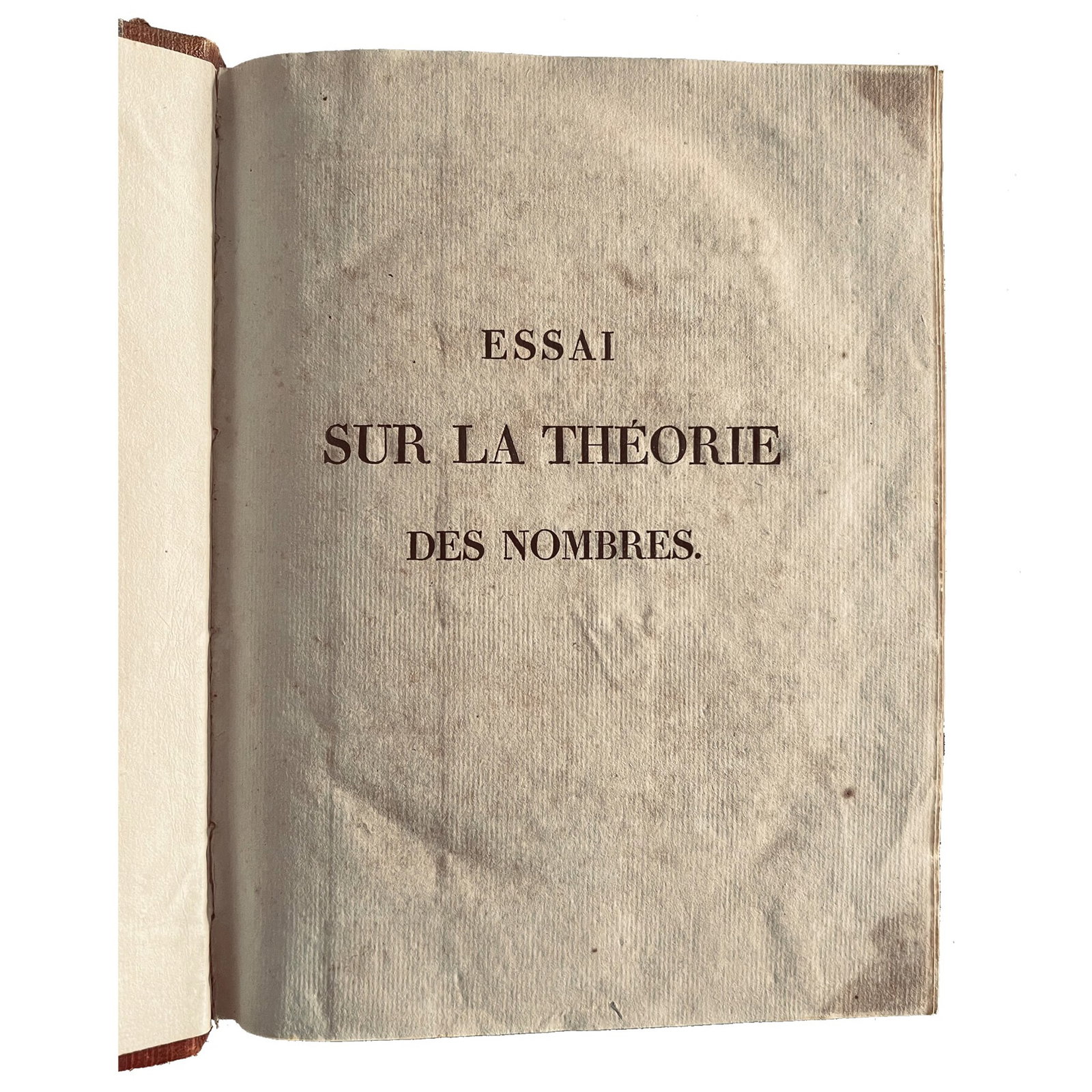[SCIENCE AND MEDICINE] - LEGENDRE Adrien Marie (1752 – 1833) - [Number Theory – (1 of 5)