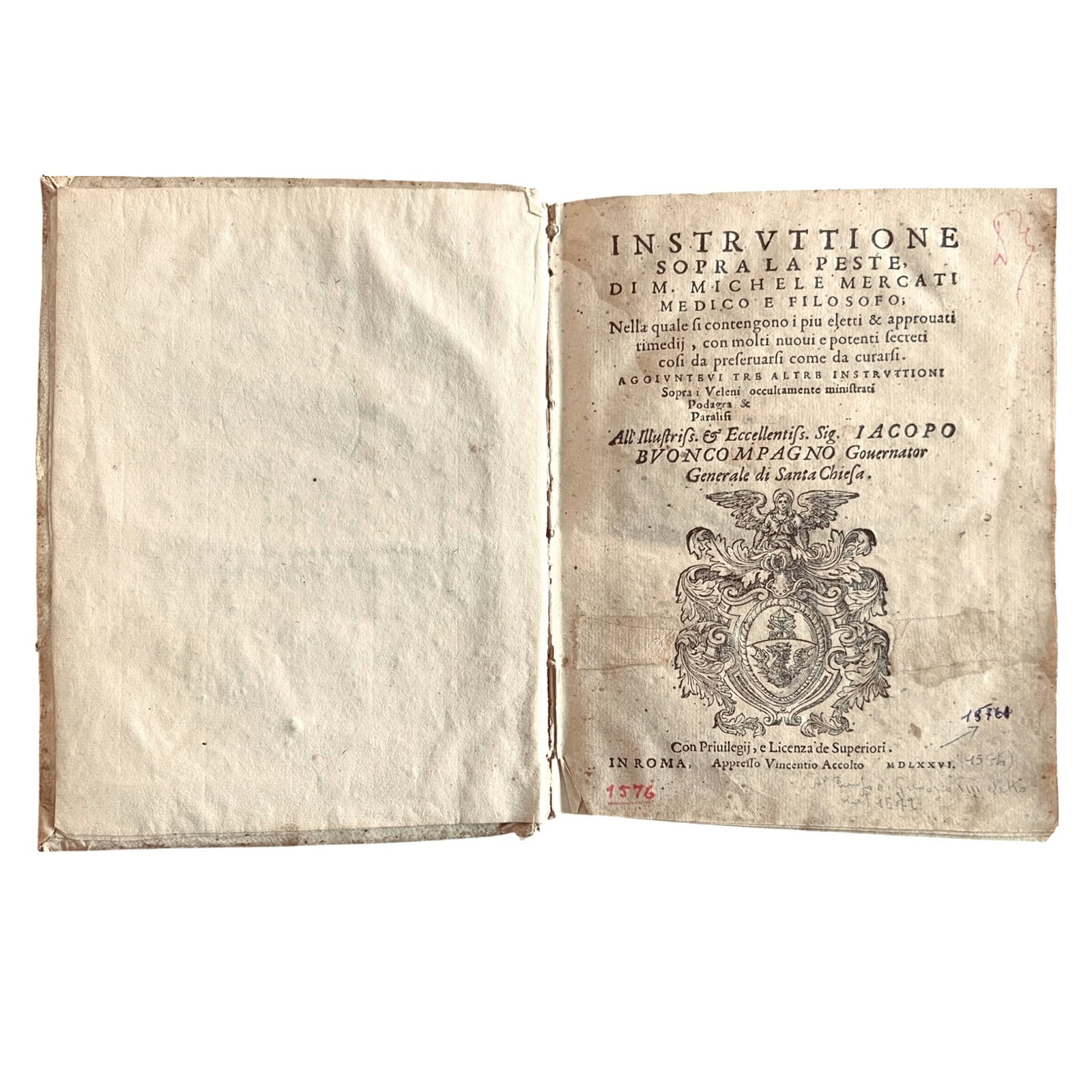 [SCIENCE AND MEDICINE] - MERCATI Michele (1541 - 1593) - [Medicine – Renaissance Treatise On: MERCATI Michele (1541 - 1593) “Instruttione sopra la peste…”, Roma, Vincenzo Accolto, 1576, in-4, 143 pp. Complete. First edition, xylographic coat of arms on the title page (traces 