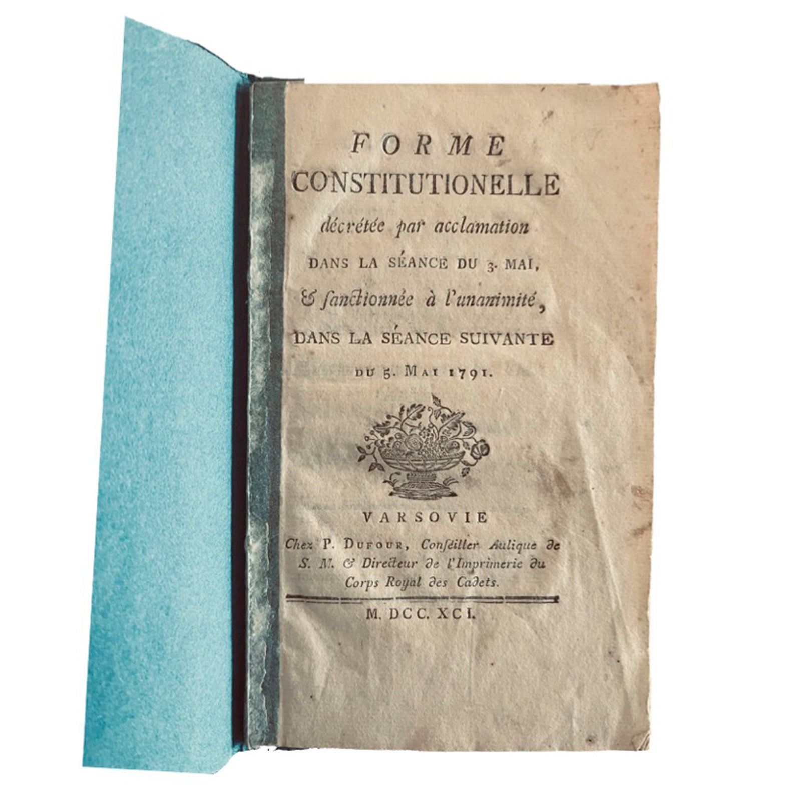 [HISTORY] - POLAND - CONSTITUTION OF 3 MAY 1791 - The Revolutionary Voice of a Vanishing Kingdom:: Forme constitutionnelle décrétée par acclamation dans la séance du 3 mai, & sanctionnée à l’unanimité, dans la séance suivante du 5 ma
