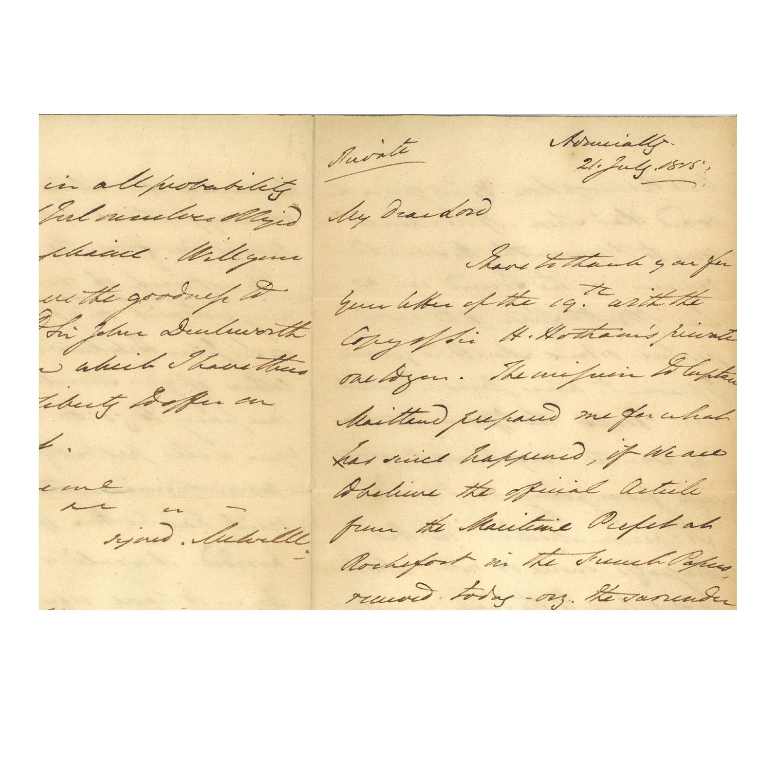[HISTORY] - SAUNDERS - DUNDAS, Second Viscount Melville Robert (1771 - 1851) - Napoleon’s: Extraordinary unpublished autograph letter signed to Viscount Keith (George Keith Elphinstone, I visconte Keith), Admiral, 21 July 1815. 4 pp. on in-4to bifolium (237x185mm); headed ‘PrivateR