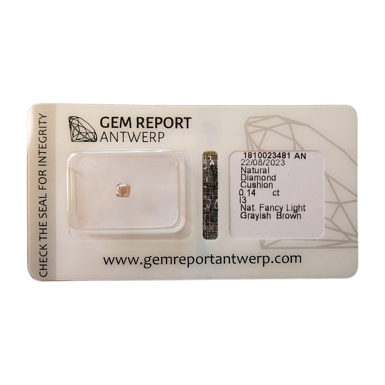 Natural 0.14 ct Cushion-Cut Fancy Light Grayish Brown Diamond, Antwerp: A certified natural cushion-cut diamond weighing 0.14 carats, this stone was graded by Gem Report Antwerp on August 22, 2023. Displaying a subtle Fancy Light Grayish Brown color, this diamond exemplif