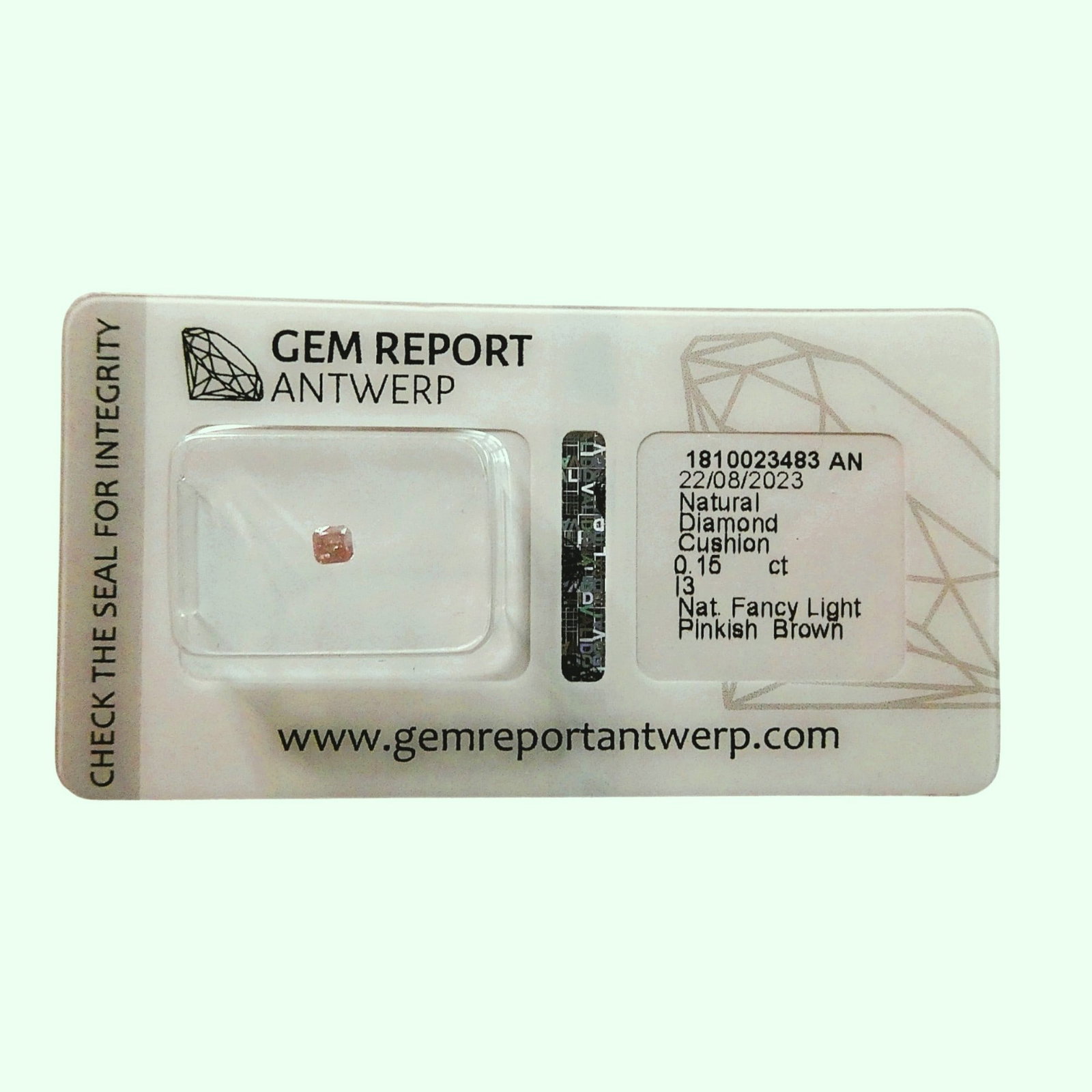 Natural Diamond Cushion Cut 0.16 Ct Nat Fancy Light Pinkish Brown I3: This natural diamond certified by Gem Report Antwerp in 2023 is an attractive cushion cut stone weighing 0.16 carat and graded as Nat Fancy Light Pinkish Brown, a hue valued for its warm pastel tone a