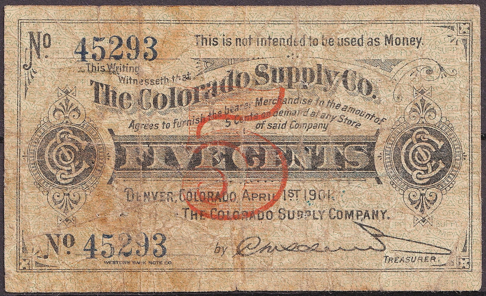 Colorado Supply Co. 1901 5 Cents Merchandise Scrip No. 45293 Denver Colorado (1 of 2)