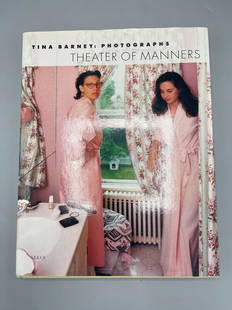 Tina Barney: Photographs Theater of Manners: "Photographs Theater of Manners" fine art photography by Tina Barney. First edition, 1997. Signed by the photographer in the title page. 12in tall x 9-1/2in wide.