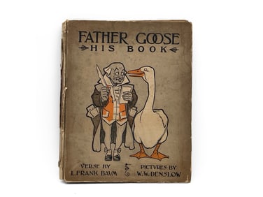 L. Frank Baum: Father Goose, His Book