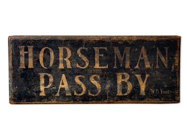Painted Wood Sign: Horseman Pass By