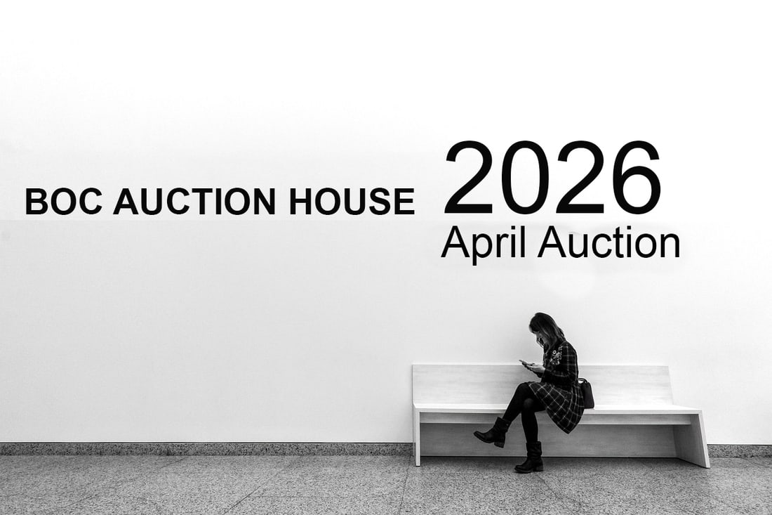 BOC AUCTION HOUSE: BOC AUCTION HOUSE MARCH 2026 We are proud to offer an exciting auction featuring important paintings, print, Imperial Chinese Antique and arrow heads from Distinguished collections throughout the Berl