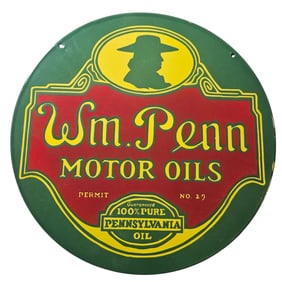 Vintage Wm. Penn Motor Oils Porcelain Sign - Guaranteed 100% Pure Pennsylvania Oil