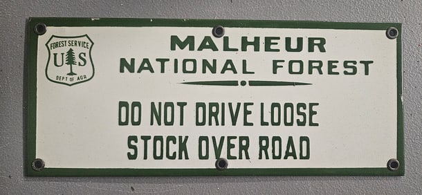 Handmade Porcelain Malheur National Forest Sign - Do Not Drive Loose Stock Over Road
