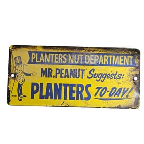 Vintage Planters Peanut Advertising Porcelain Sign - Mr. Peanut Suggests Planters Today