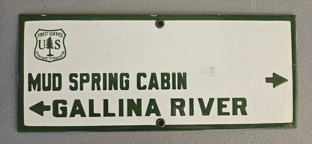 Vintage US Forest Service Porcelain Sign ? Mud Spring Cabin & Gallina River