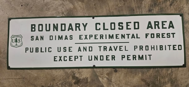 Vintage US Forest Service Porcelain Sign: San Dimas Experimental Forest Boundary Closed Area