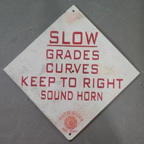 SLOW GRADES CURVES AUTO CLUB SO. CAL PORCELAIN SIGN
