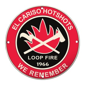 Commemorative El Cariso Hotshots Loop Fire Sign: Honoring Valor in Wildfire Fighting
