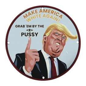 Controversial Political Artwork: Make America White Again Infamous Sign