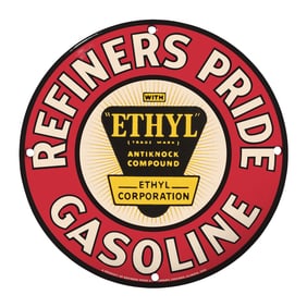 Vintage Refiners Pride Gasoline Sign with Ethyl Antiknock Compound ? A Classic Collectible