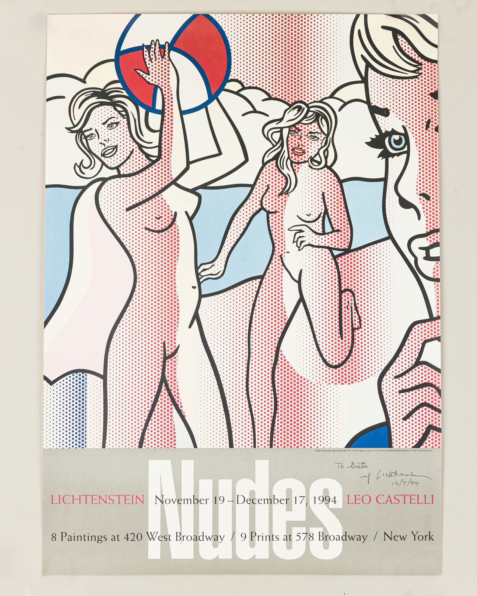 Roy Lichtenstein, "Nudes" at Leo Castelli, Exhibition Poster, 1994, Signed: Roy Lichtenstein (American, b. 1923-1997), "Nudes", on poster paper, poster from an exhibition at Leo Castelli, signed and dated "To Greta, Roy Lichtenstein, 1994", loose and unframed, 25.5"h x 22.75"