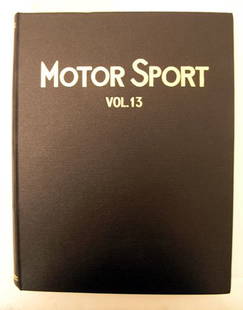 Bound Motorsport Magazine Volume 13: Rexine bound with official gold lettering. Includes Vol 13, No 1 (December 1936) to Vol 13, No 13 (December 1937). Bound with all advertisements & magazine covers. Very good original condition &